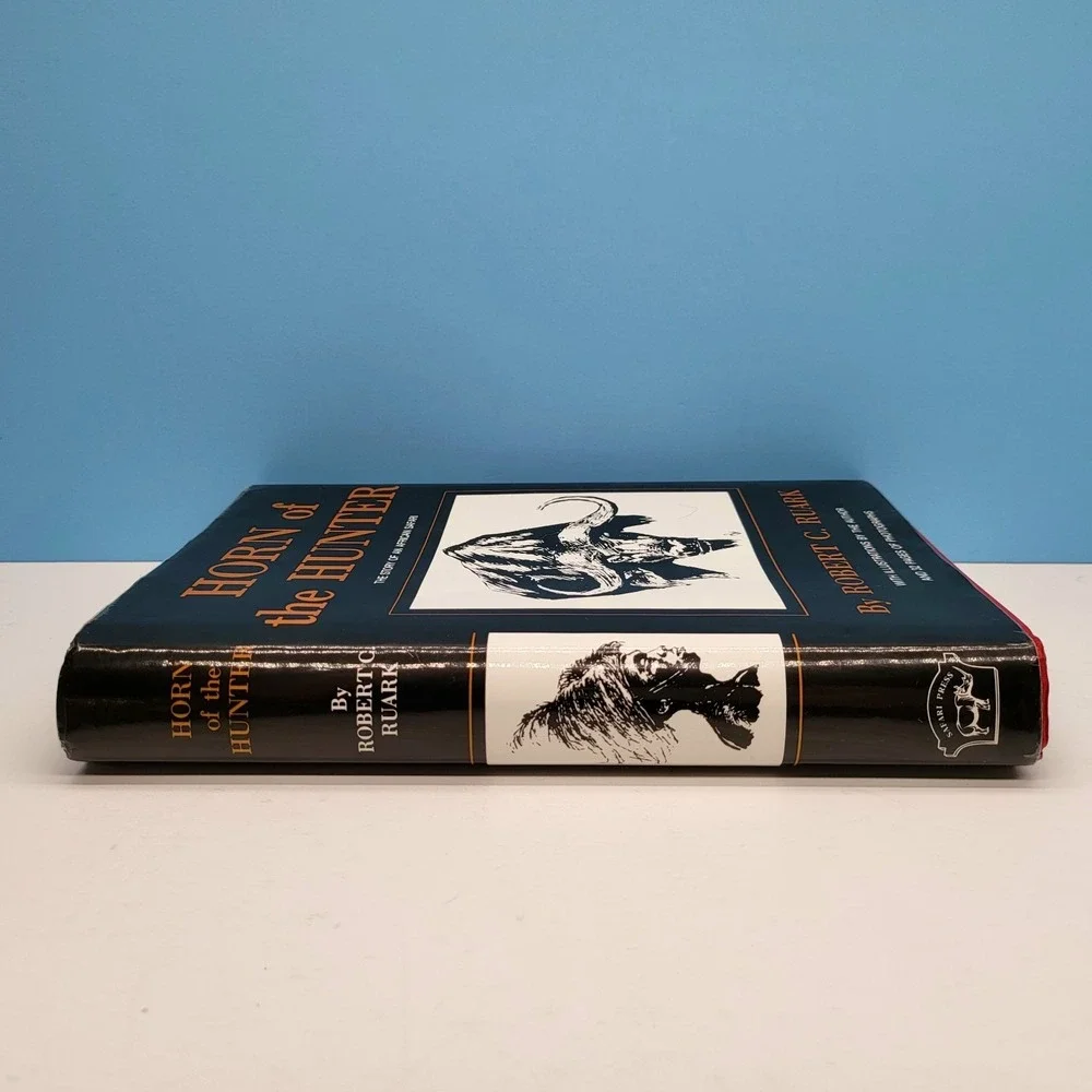 Horn of the Hunter by Robert Ruark • Story‎ African Safari • 1989 Safari Press